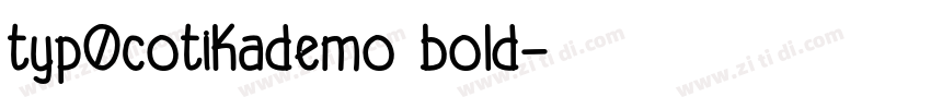 typ0cotikademo bold字体转换